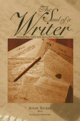 The Soul of a Writer: Intimate Interviews with ... 0965170527 Book Cover