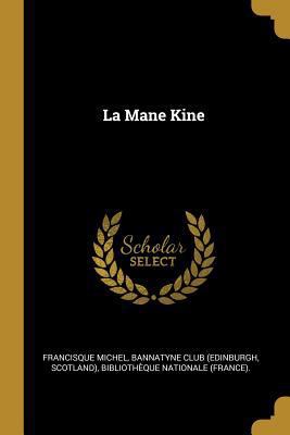 La Mane Kine [French] 0270362495 Book Cover