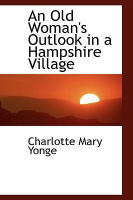 An Old Woman's Outlook in a Hampshire Village 1103238728 Book Cover