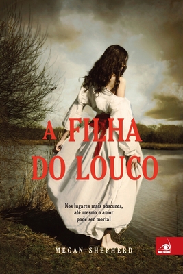A Filha do Louco [Portuguese] 8581631541 Book Cover