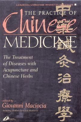 The Practice of Chinese Medicine CD-ROM: The Tr... 0443078157 Book Cover