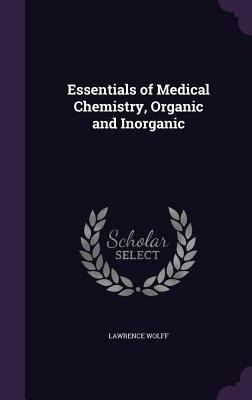 Essentials of Medical Chemistry, Organic and In... 1357720874 Book Cover