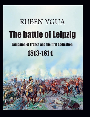 The battle of Leipzig B0DPGV29ZH Book Cover