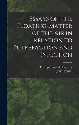 Essays on the Floating-Matter of the Air in Rel... 1018075070 Book Cover