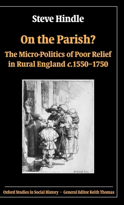 On the Parish?: The Micro-Politics of Poor Reli... 0199271321 Book Cover