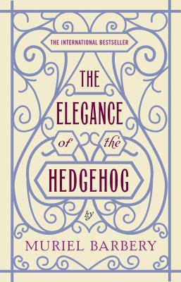 Elegance Of The Hedgehog, The 1906040206 Book Cover