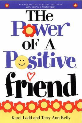 Power of a Positive Friend 1416541411 Book Cover