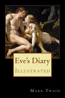 Eve's Diary: Illustrated 1977586716 Book Cover