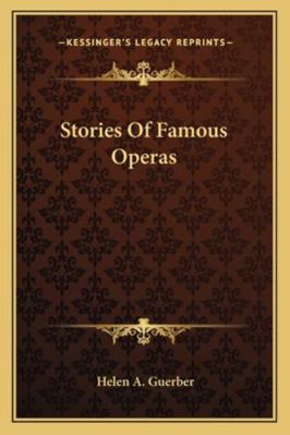 Stories Of Famous Operas 1162956887 Book Cover