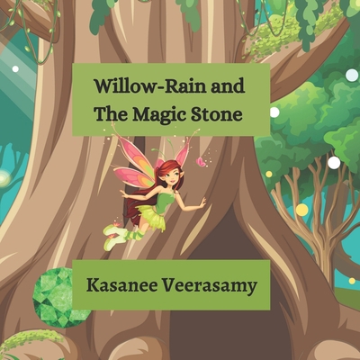 Willow-Rain and The Magic Stone B0C2S6B85N Book Cover