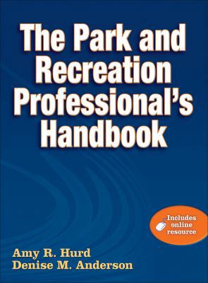 The Park and Recreation Professional's Handbook... 073608259X Book Cover