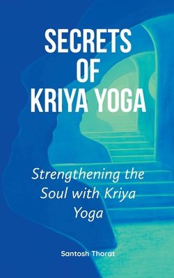 Secrets of Kriya Yoga B0CHXVJCFQ Book Cover