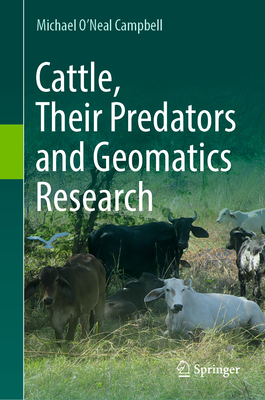 Cattle, Their Predators and Geomatics Research 3031973623 Book Cover