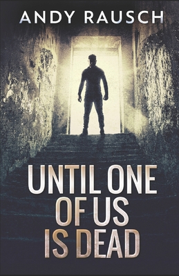Until One Of Us Is Dead 1671770781 Book Cover