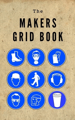 The Makers Grid book: 5 x 8 60 pages 5x5 grid n... 1690103833 Book Cover