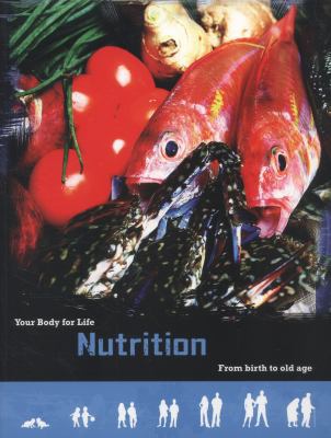 Nutrition (Your Body for Life) 1406250333 Book Cover