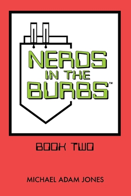 Nerds in the Burbs: Book Two B0FYTHR57Y Book Cover