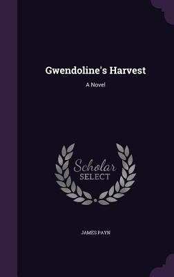 Gwendoline's Harvest 1358096066 Book Cover