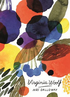 Mrs Dalloway (Vintage Classics Woolf Series) 1784870862 Book Cover