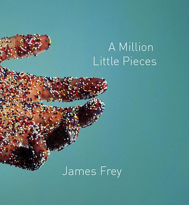 A Million Little Pieces 1565117786 Book Cover