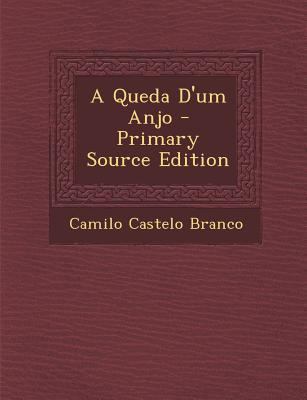 A Queda D'Um Anjo - Primary Source Edition [Portuguese] 1293049948 Book Cover