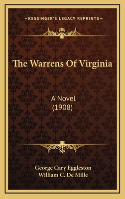 The Warrens Of Virginia: A Novel (1908) 1166246639 Book Cover