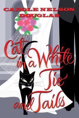 Cat in a White Tie and Tails: A Midnight Louie ... 0765327473 Book Cover