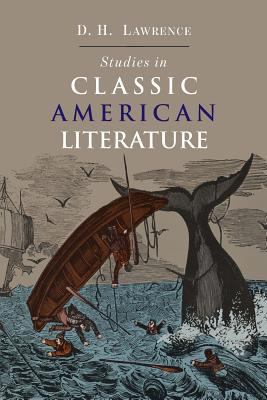 Studies in Classic American Literature 1684222907 Book Cover
