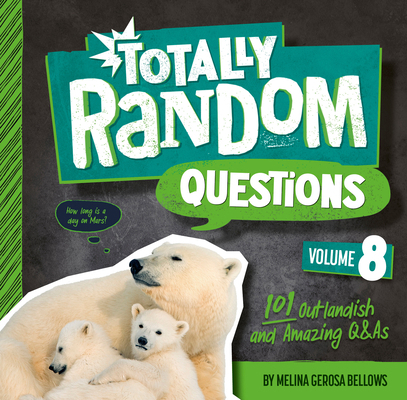 Totally Random Questions Volume 8: 101 Outlandi... 0593516435 Book Cover
