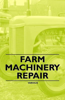 Farm Machinery Repair 1446530698 Book Cover