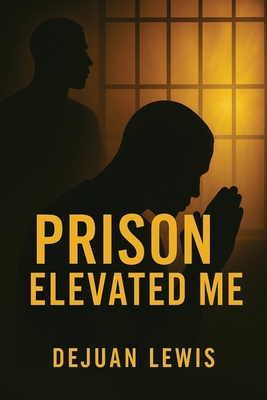 Prison Elevated Me 1957101113 Book Cover
