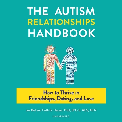 The Autism Relationships Handbook: How to Thriv... 1094083569 Book Cover
