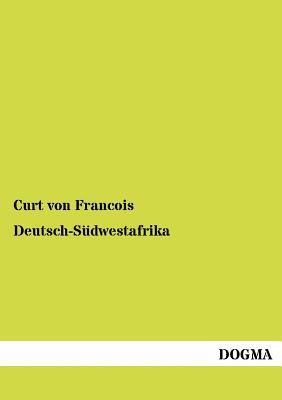 Deutsch-Südwestafrika [German] 3954548437 Book Cover