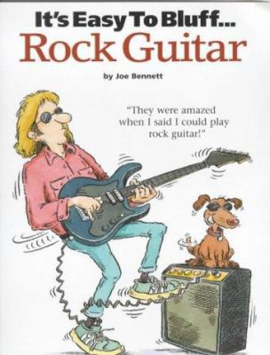 It's Easy to Bluff Rock Guitar 0711980063 Book Cover