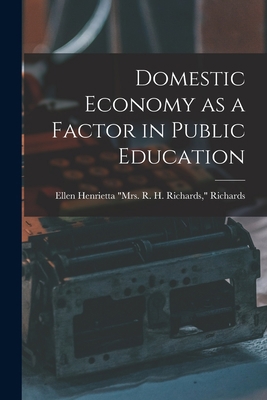Domestic Economy as a Factor in Public Education 1016840942 Book Cover