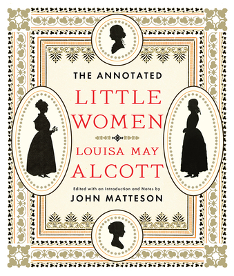 The Annotated Little Women 0393072193 Book Cover