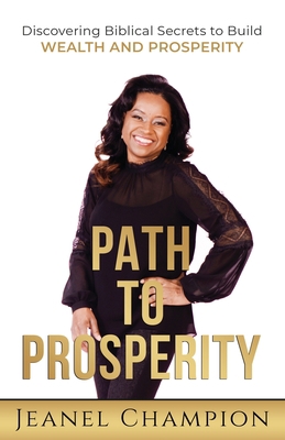 Path to Prosperity: Discovering Biblical Secret... 1649691076 Book Cover