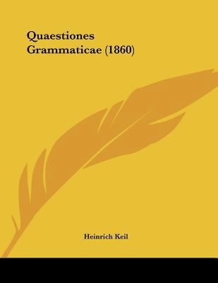 Quaestiones Grammaticae (1860) 1104370050 Book Cover
