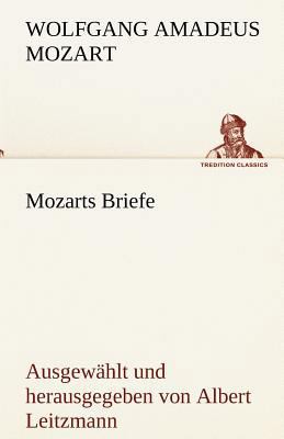 Mozarts Briefe [German] 3842492197 Book Cover