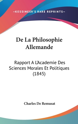De La Philosophie Allemande: Rapport A L'Academ... 1104167662 Book Cover