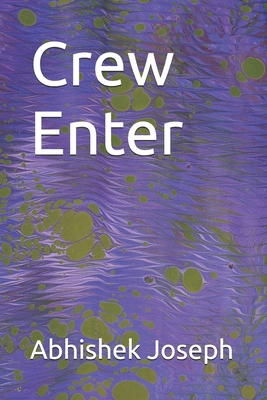 Crew Enter B0DR2J9XTM Book Cover