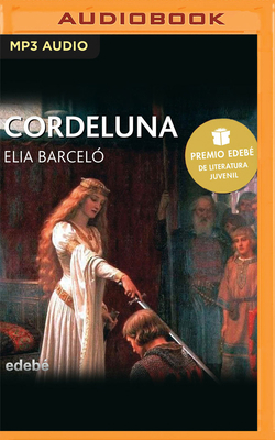 Cordelúa (Narración En Gallego): Premio Edebé d... [Spanish] 1713585774 Book Cover