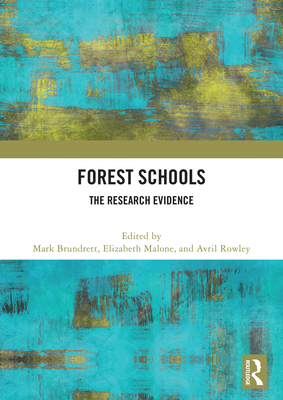 Forest Schools: The Research Evidence 1032896760 Book Cover