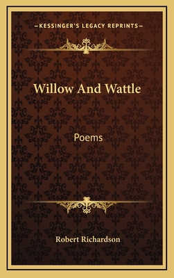 Willow And Wattle: Poems 1169031900 Book Cover