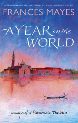 A Year in the World: Journeys of a Passionate T... 0553814435 Book Cover