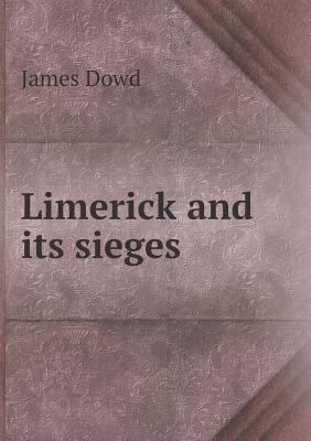 Limerick and its sieges 5518830432 Book Cover