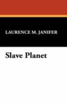 Slave Planet 1434468186 Book Cover