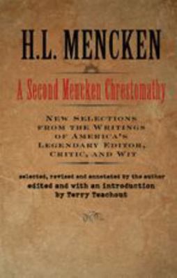 A Second Mencken Chrestomathy: A New Selection ... 0801885493 Book Cover