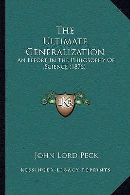 The Ultimate Generalization: An Effort In The P... 1165649233 Book Cover