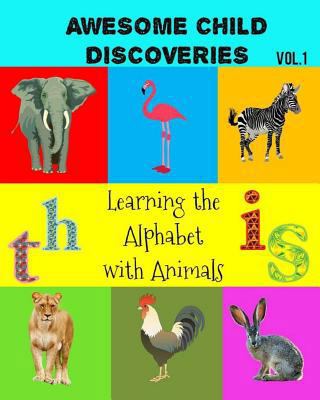 Awesome Child Discoveries: Learning the Alphabe... 1546599797 Book Cover